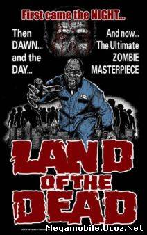 Земля мертвых / Land of the Dead Земля мертвых / Land of the Dead
